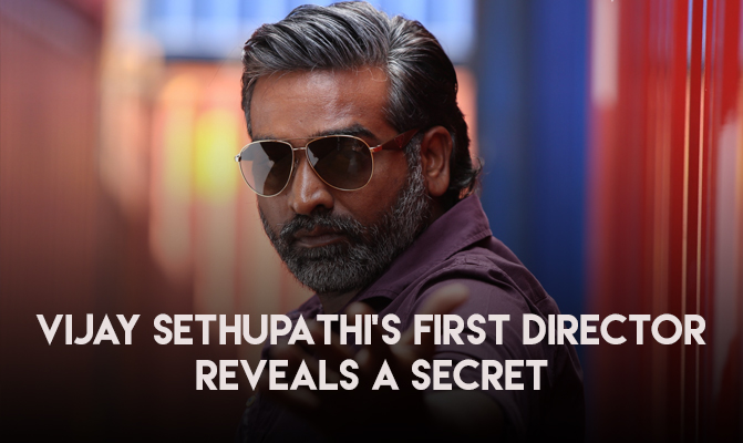 Vijay Sethupathi’s first director reveals a secret, cj bhaskar